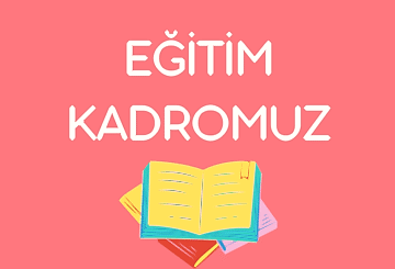 Eğitim Kadromuz
