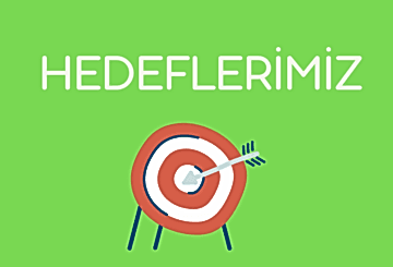 Hedeflerimiz