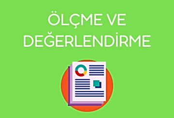 Ölçme ve Değerlendirme