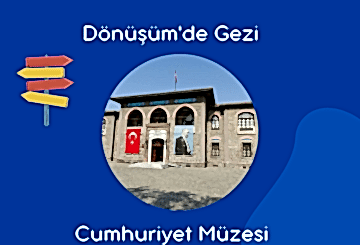 Cumhuriyet Müzesi (1. Meclis) Gezisi