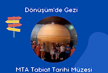 MTA Tabiat Tarihi Müzesi Gezisi